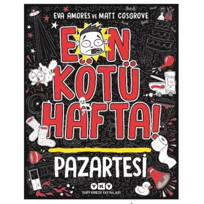 En Kötü Hafta – Pazartesi