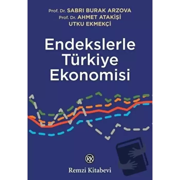 Endekslerle Türkiye Ekonomisi