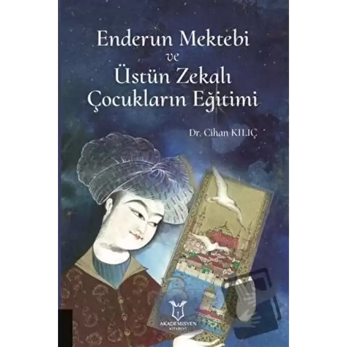 Enderun Mektebi ve Üstün Zekalı Çocukların Eğitimi