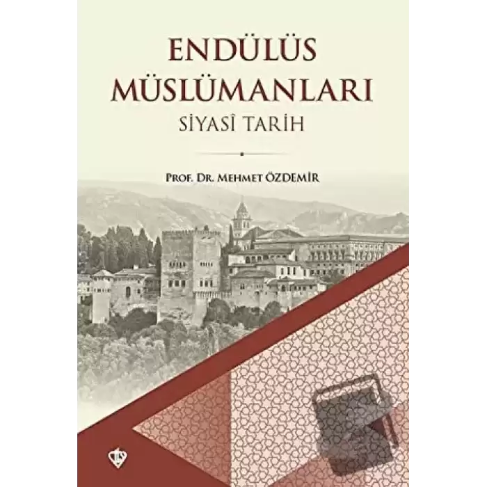 Endülüs Müslümanları - Siyasi Tarih