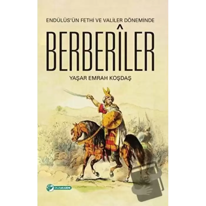 Endülüsün Fethi ve Valiler Döneminde Berberiler