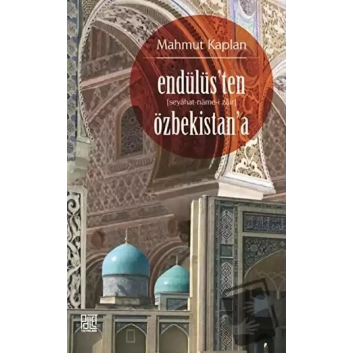 Endülüs’ten Özbekistan’a (Seyahat-Name-i Zair)