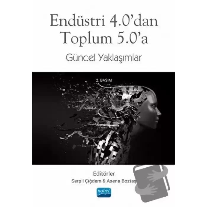 Endüstri 4.0’dan Toplum 5.0’a Güncel Yaklaşımlar