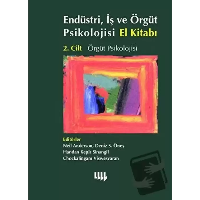 Endüstri, İş ve Örgüt Psikolojisi El Kitabı (Ciltli)