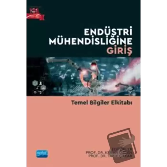 Endüstri Mühendisliğine Giriş - Temel Bilgiler Elkitabı