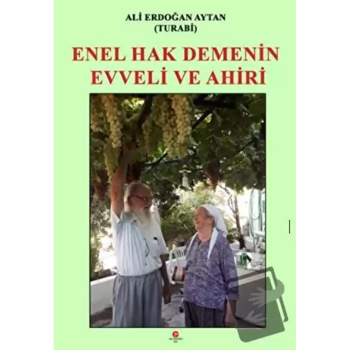 Enel Hak Demenin Evveli Ve Ahiri