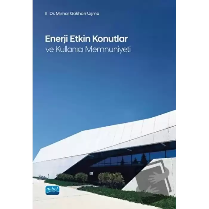 Enerji Etkin Konutlar ve Kullanıcı Memnuniyeti