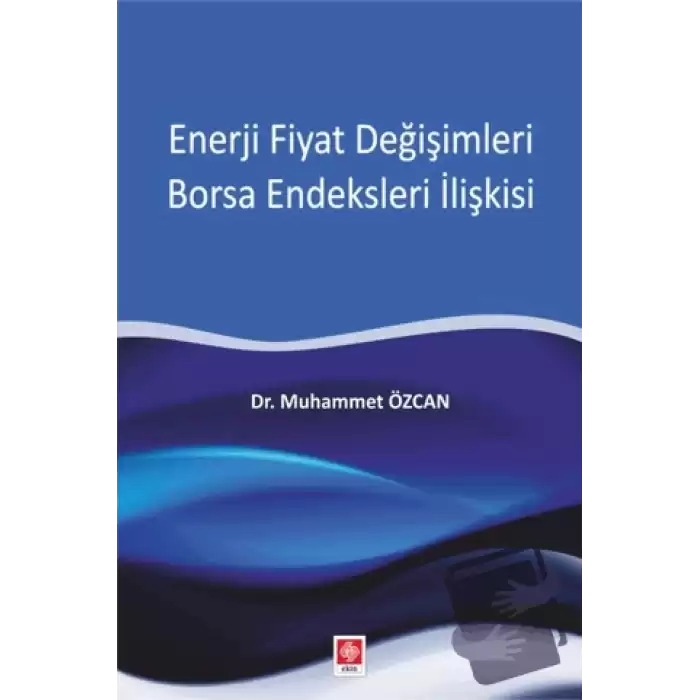 Enerji Fiyat Değişimleri Borsa Endeksleri İlişkisi