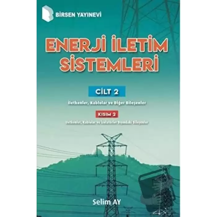 Enerji İletim Sistemleri Cilt 2 Kısım 2