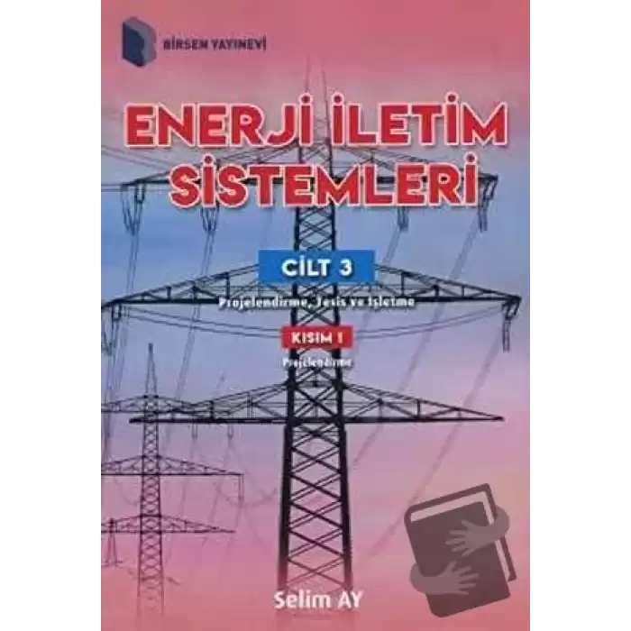 Enerji İletim Sistemleri Cilt 3 Kısım 1