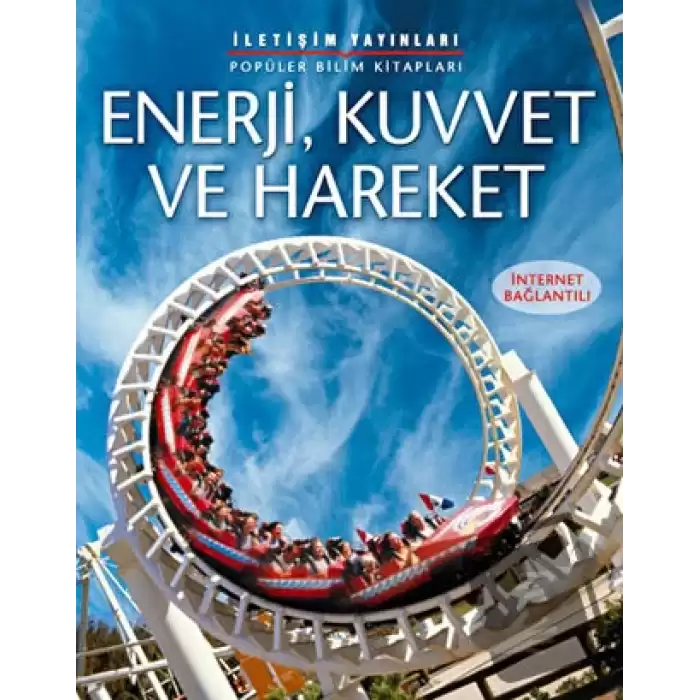 Enerji, Kuvvet ve Hareket