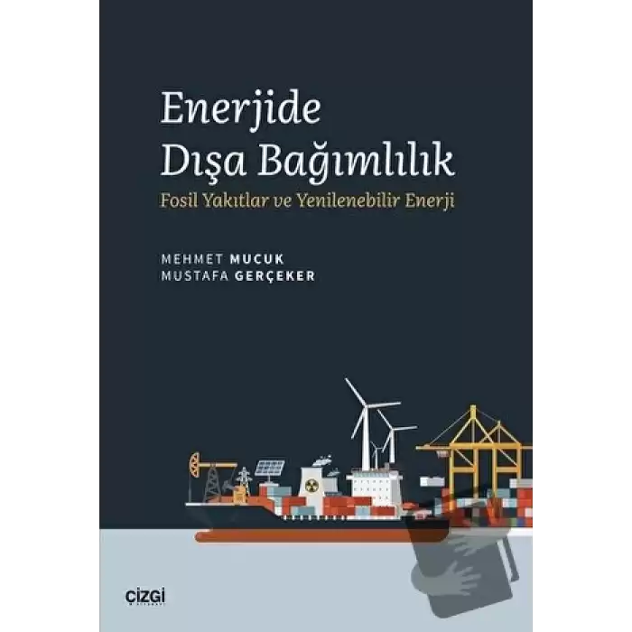 Enerjide Dışa Bağımlılık