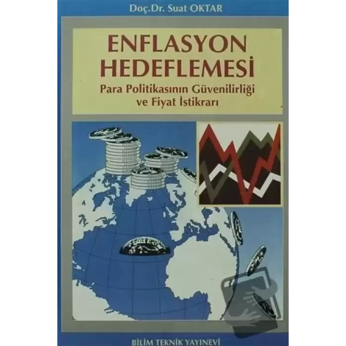 Enflasyon Hedeflemesi Para Politikasının Güvenilirliği ve Fiyat İstikrarı