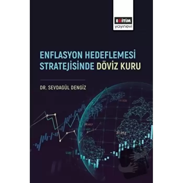 Enflasyon Hedeflemesi Stratejisinde Döviz Kuru