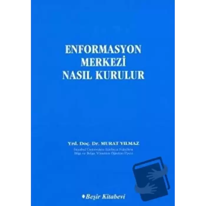 Enformasyon Merkezi Nasıl Kurulur