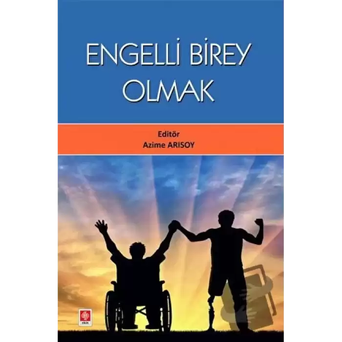 Engelli Birey Olmak