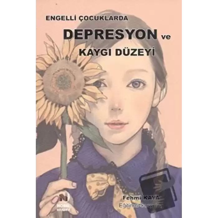 Engelli Çocuklarda Depresyon ve Kaygı Düzeyi