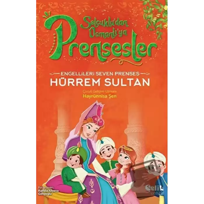 Engellileri Seven Prenses - Hürrem Sultan