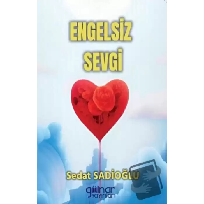 Engelsiz Sevgi