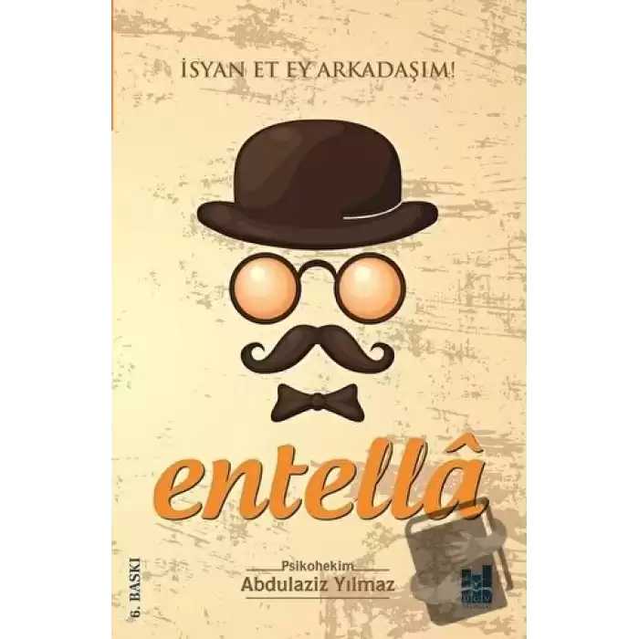 Entella - İsyan Et Ey Arkadaşım!