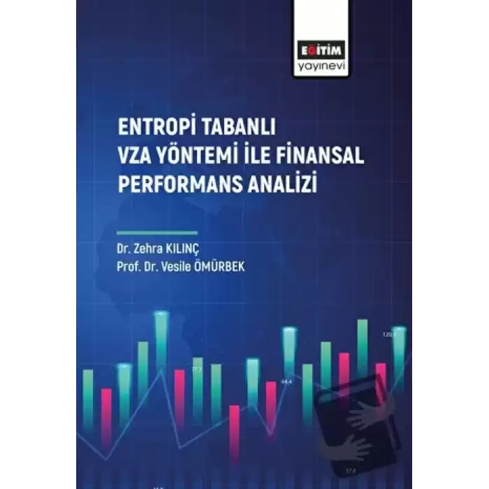 Entropi Tabanlı Vza Yöntemi İle Finansal Performans Analizi