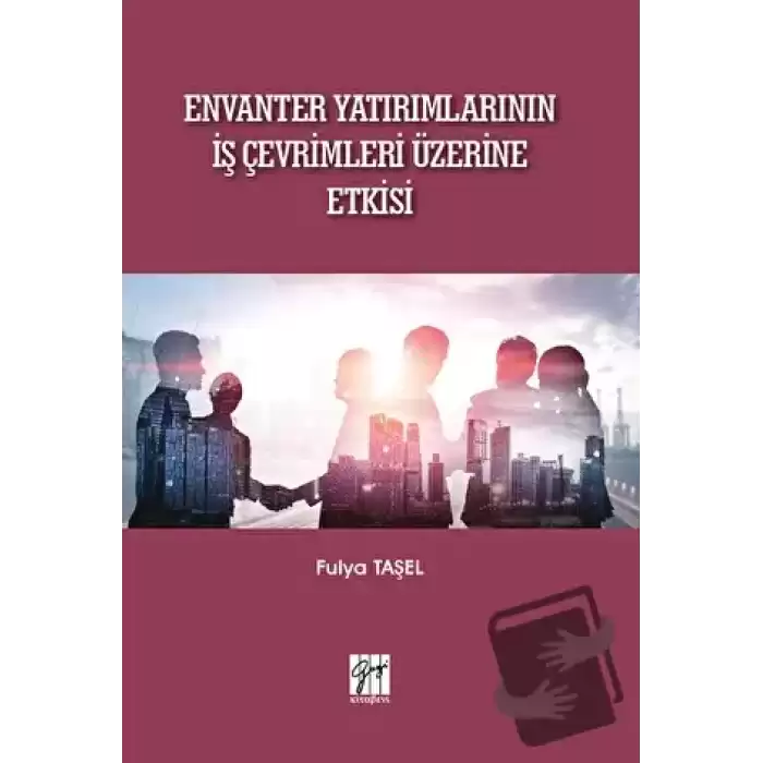 Envanter Yatırımlarının İş Çevrimleri Üzerine Etkisi