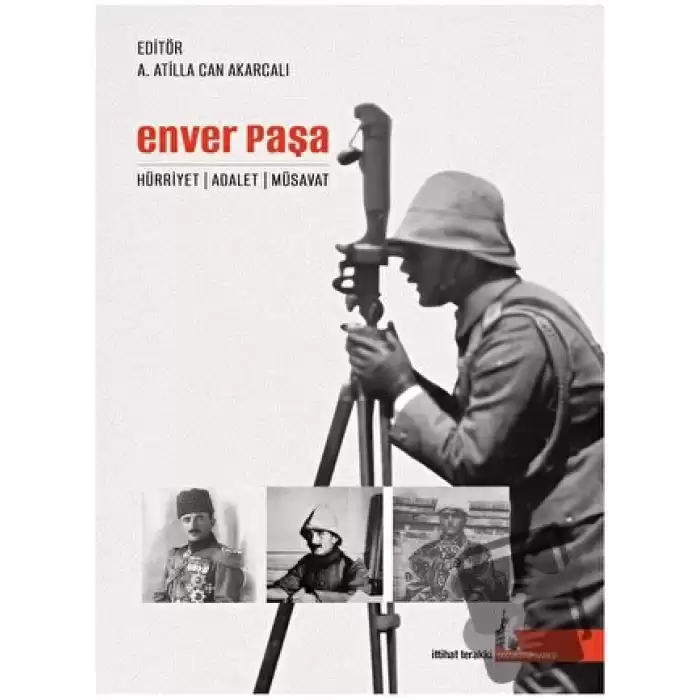 Enver Paşa - Hürriyet Adalet Müsavat