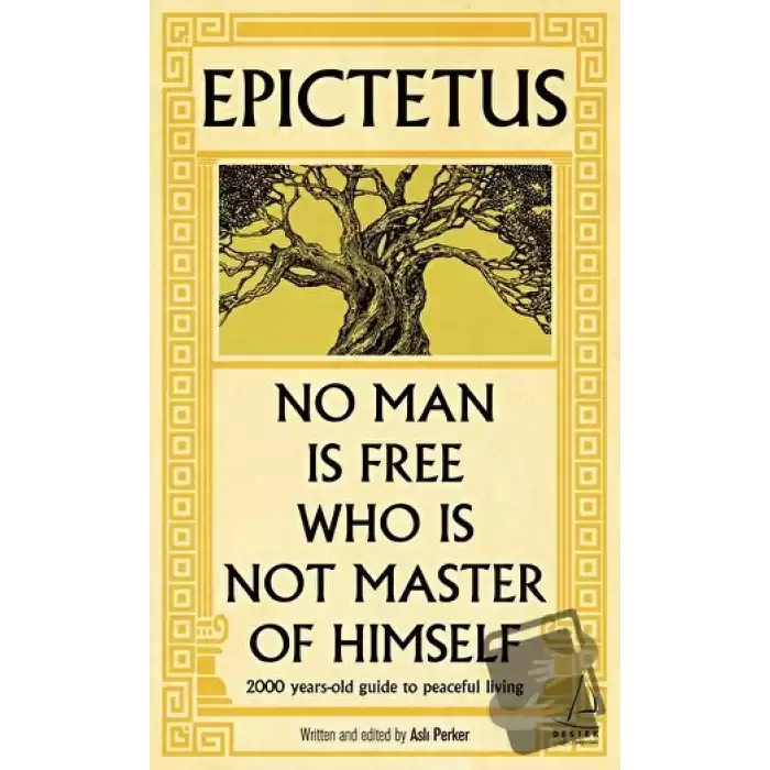 Epictetus - No Man is Free Who is Not Master of Himself