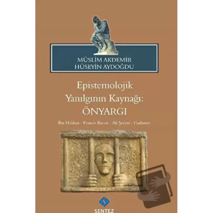 Epistemolojik Yanılgının Kaynağı: Önyargı