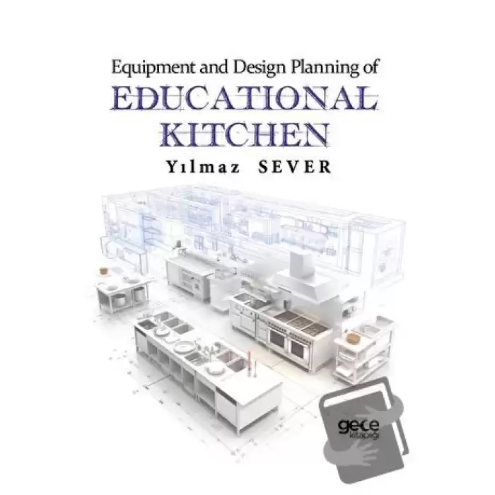 Equipment and Design Planning of Educational Kitchen