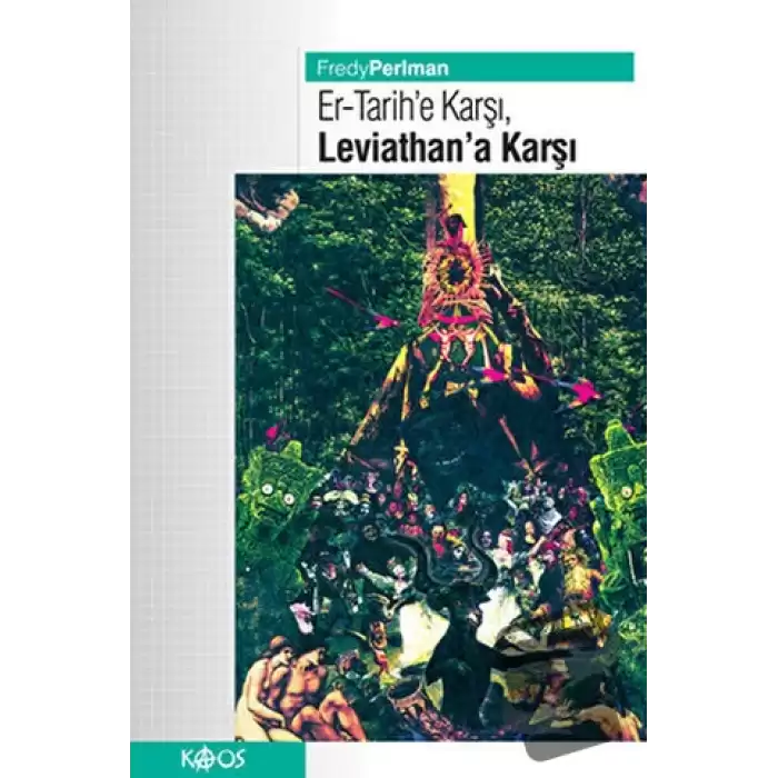 Er - Tarihe Karşı, Leviathan’a Karşı