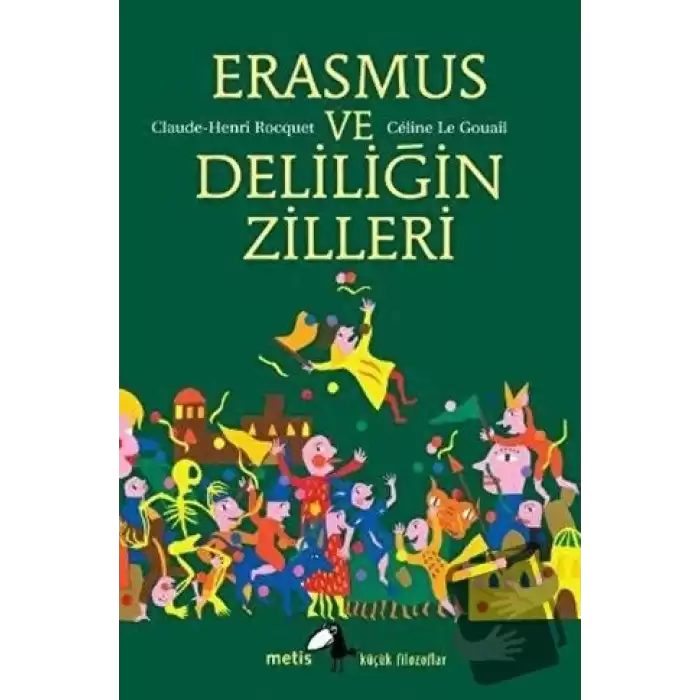 Erasmus ve Deliliğin Zilleri