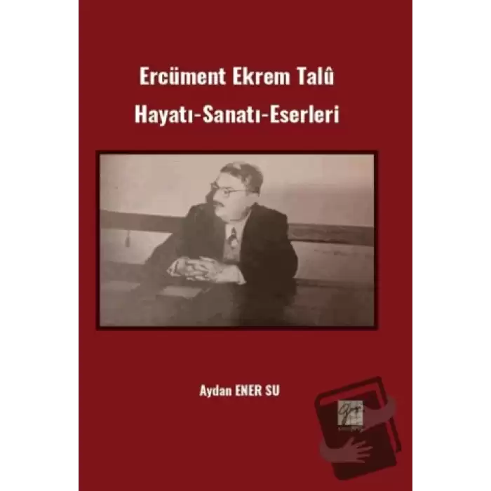 Ercüment Ekrem Talû Hayatı-Sanatı-Eserleri