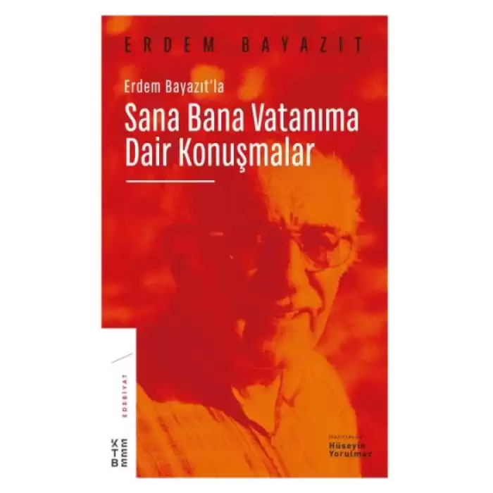 Erdem Bayazıtla Sana Bana Vatanıma Dair Konuşmalar