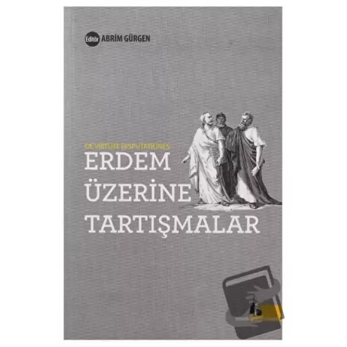 Erdem Üzerine Tartışmalar