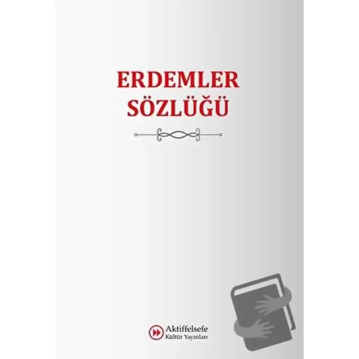 Erdemler Sözlüğü (Ciltli)