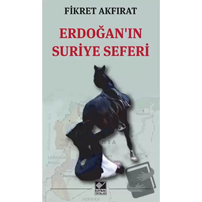 Erdoğanın Suriye Seferi