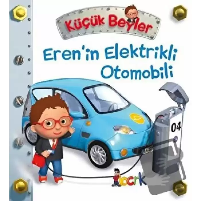 Eren’in Elektrikli Otomobili - Küçük Beyler (Ciltli)