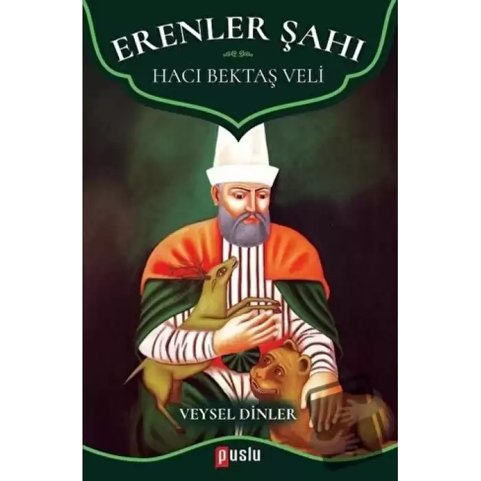 Erenler Şahı - Hacı Bektaş Veli