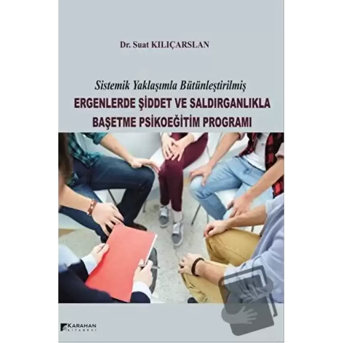 Ergenlerde Şiddet ve Saldırganlıkla Başetme Psikoeğitim Programı