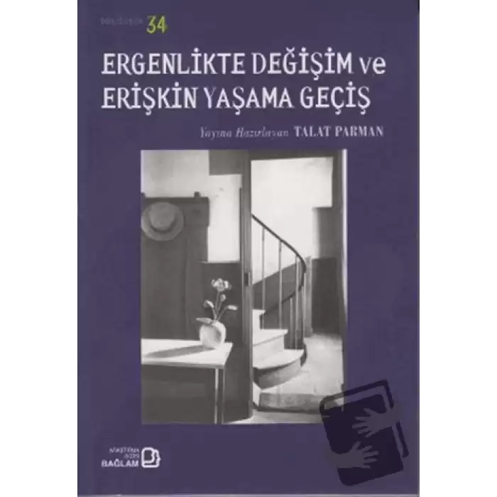 Ergenlikte Değişim ve Erişkin Yaşama Geçiş