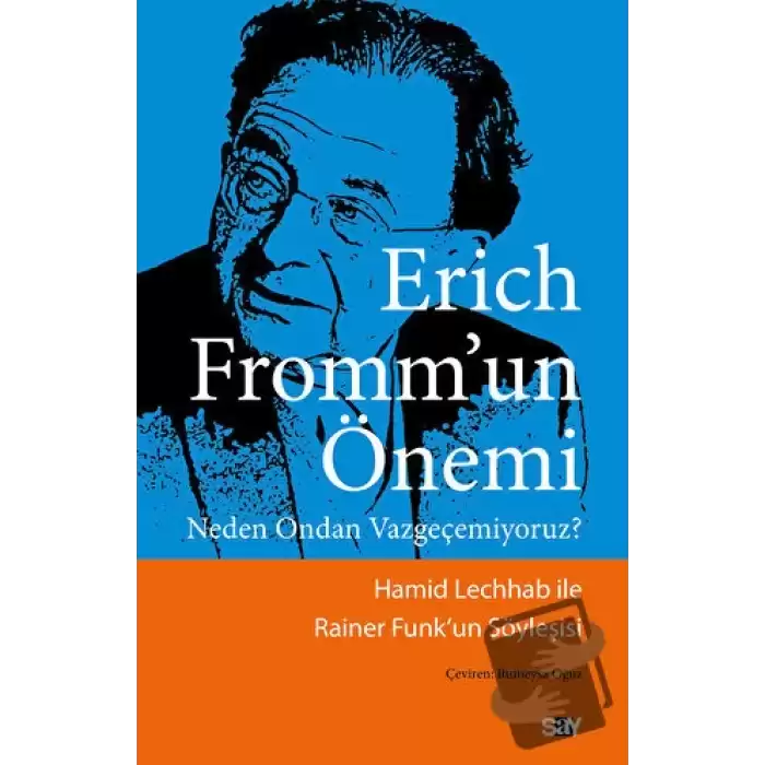 Erich Fromm’un Önemi