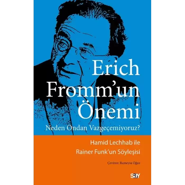 Erich Fromm’un Önemi