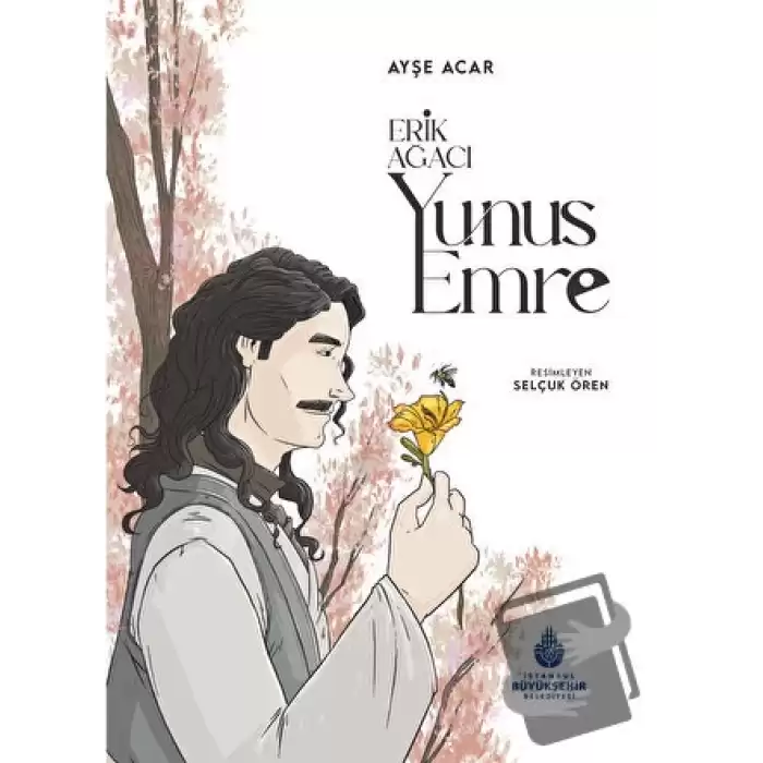 Erik Ağacı: Yunus Emre (Ciltli)