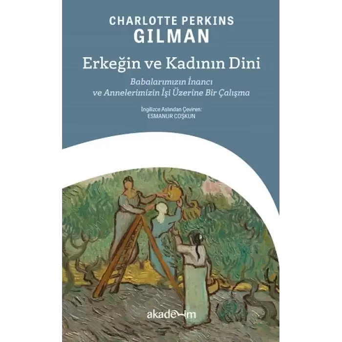 Erkeğin ve Kadının Dini: Babalarımızın İnancı ve Annelerimizin İşi Üzerine Bir Çalışma