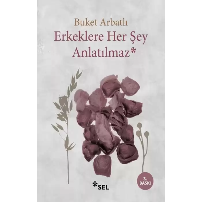 Erkeklere Her Şey Anlatılmaz