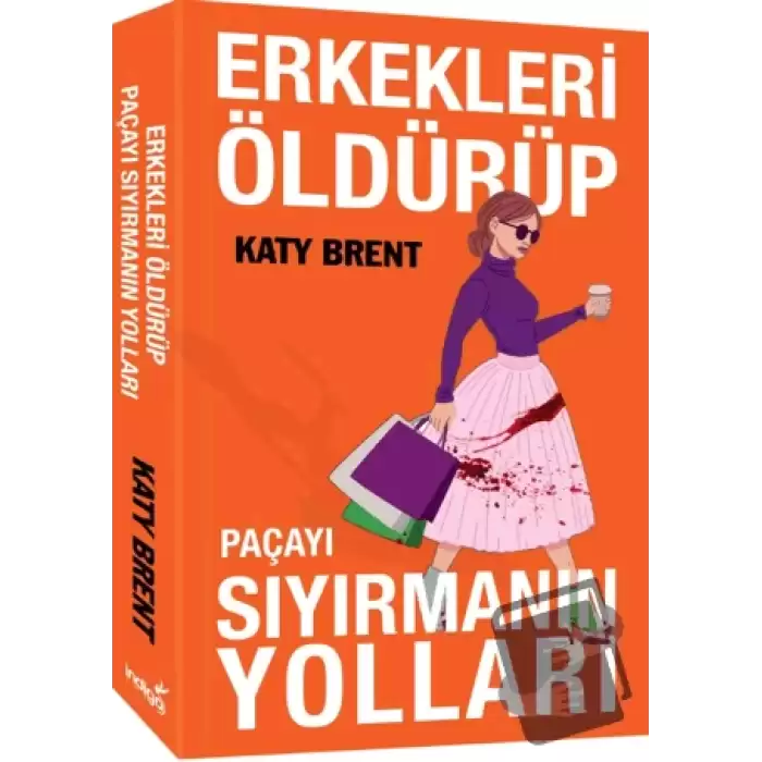 Erkekleri Öldürüp Paçayı Sıyırmanın Yolları