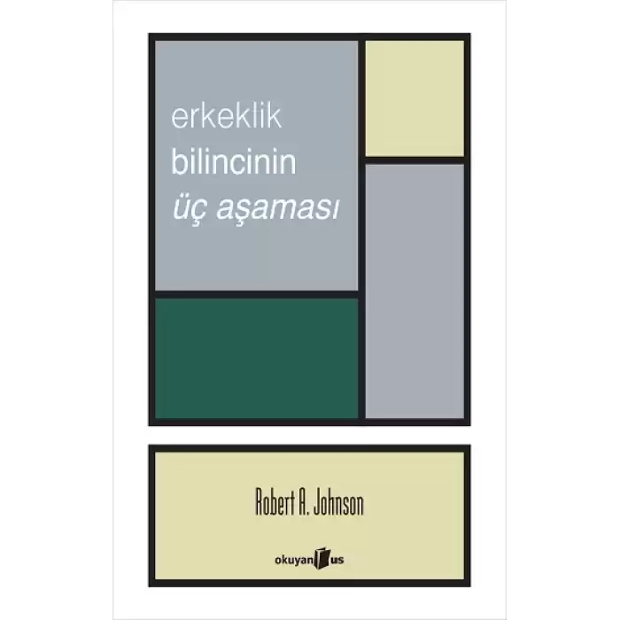 Erkeklik Bilincinin Üç Aşaması