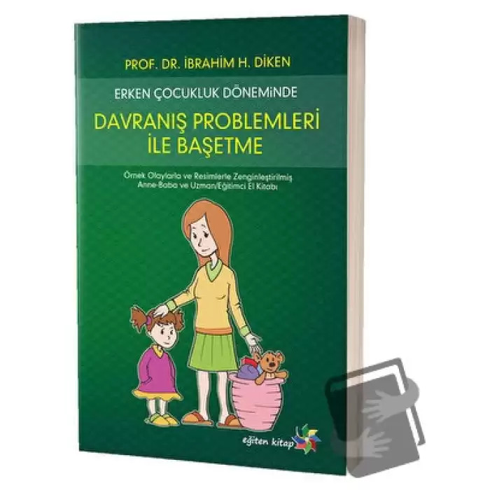 Erken Çocukluk Döneminde Davranış Problemleri İle Başetme