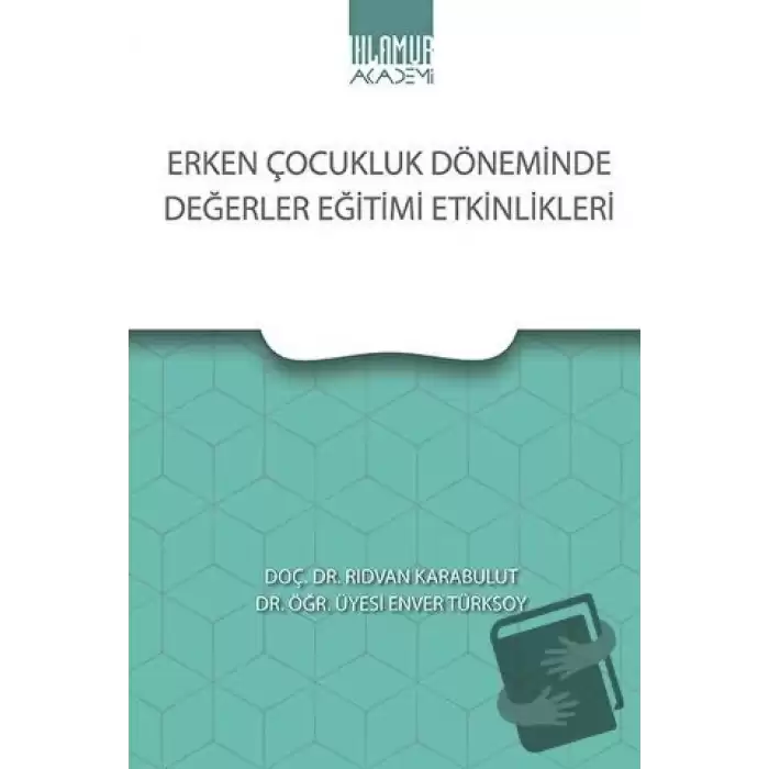 Erken Çocukluk Döneminde Değerler Eğitimi Etkinlikleri